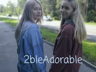 2bleAdorable