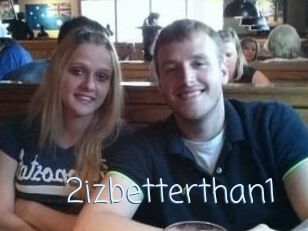 2izbetterthan1