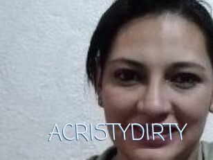 ACRISTYDIRTY