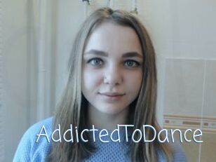 AddictedToDance