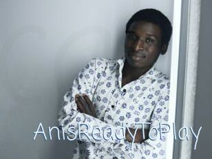 AnisReadyToPlay