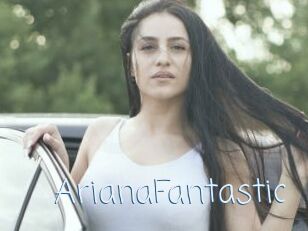 ArianaFantastic
