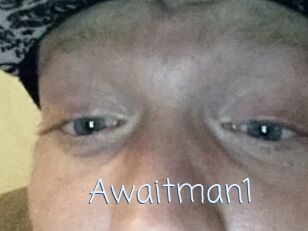 Awaitman1