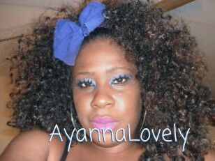 AyannaLovely