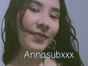 Annasubxxx