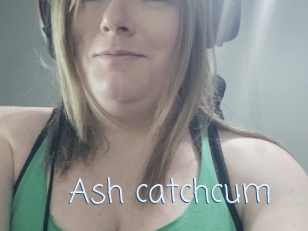 Ash_catchcum