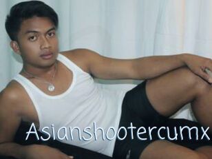 Asianshootercumx