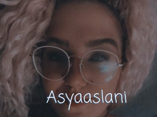 Asyaaslani