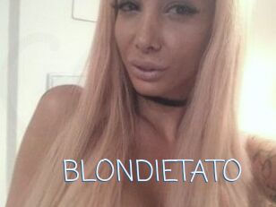 BLONDIETATO