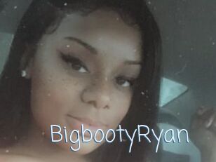 BigbootyRyan