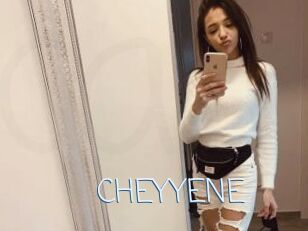 CHEYYENE