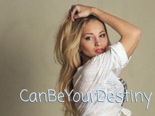 CanBeYourDestiny