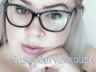 CaseyCurvaceousK