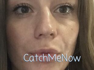 CatchMeNow
