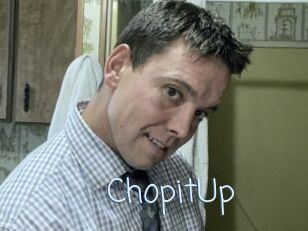 ChopitUp
