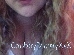 ChubbyBunnyXxX