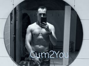 Cum2You