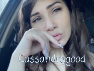 Cassandragood