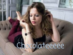 Chocolateeeee