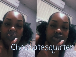 Chocolatesquirter
