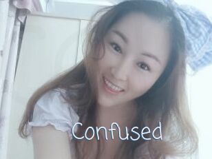Confused