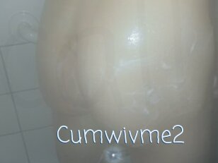 Cumwivme2