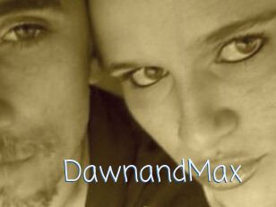 DawnandMax