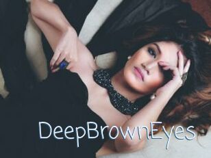 DeepBrownEyes