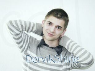 DervikShine