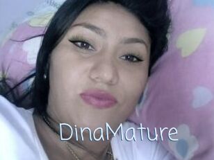DinaMature