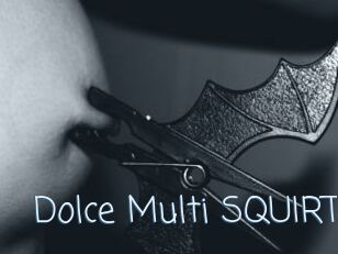 Dolce_Multi_SQUIRT