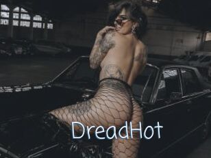 DreadHot