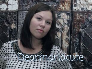Dearmariacute