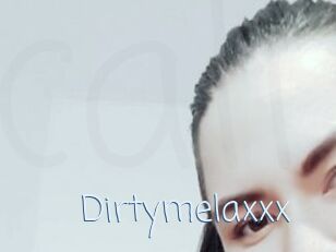 Dirtymelaxxx