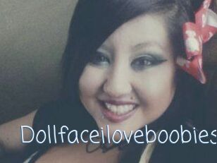 Dollfaceiloveboobies