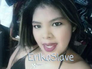 ErikaSlave