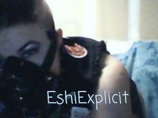 Eshi_Explicit