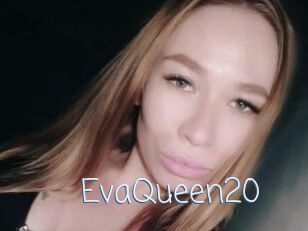 EvaQueen20