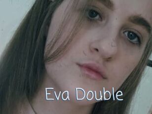 Eva_Double