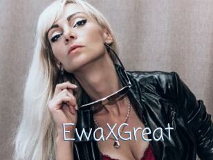 EwaXGreat