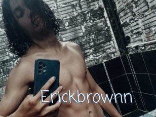 Erickbrownn