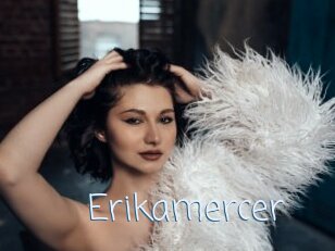 Erikamercer