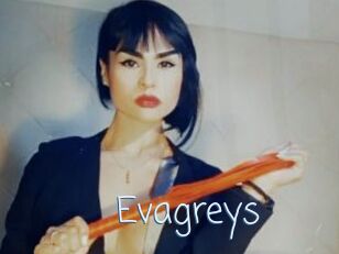 Evagreys