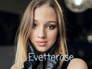 Evetterose