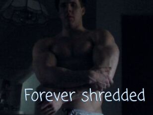Forever_shredded
