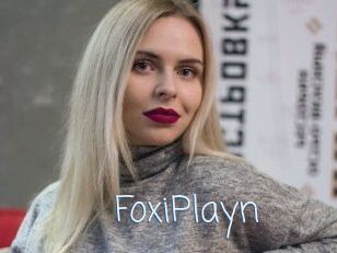 FoxiPlayn