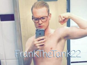 FrankTheTank22
