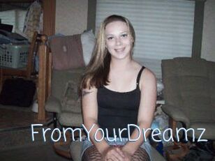 FromYourDreamz