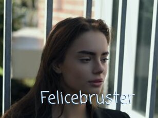 Felicebruster