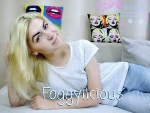Foggylicious